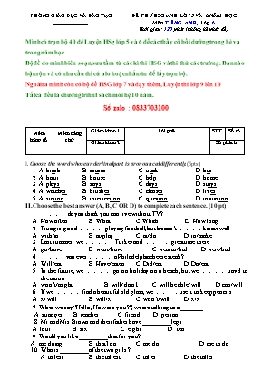 Đề thi thử học sinh giỏi môn Tiếng Anh Lớp 5 và 6 (Có đáp án)